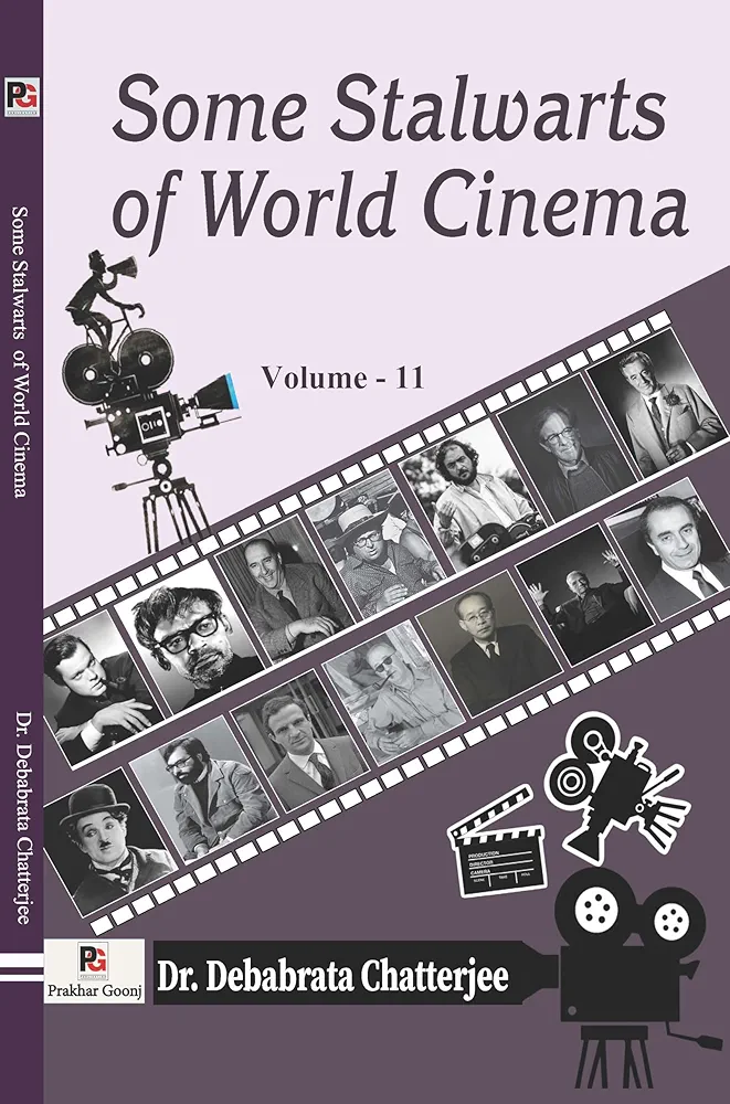 Some Stalwarts of World Cinema (Volume - II) 
